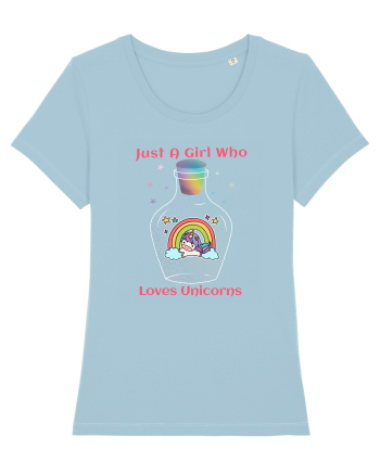 Just A Girl Who Loves Unicorns Sky Blue