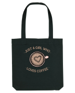 Just A Girl Who Loves Coffee Sacoșă textilă