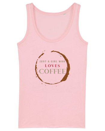 Just A Girl Who Loves Coffee Cotton Pink