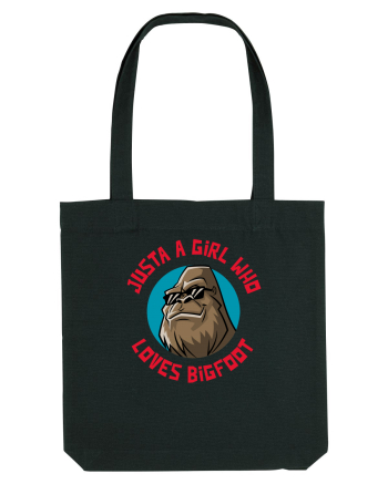Just A Girl Who Loves Bigfoot Black