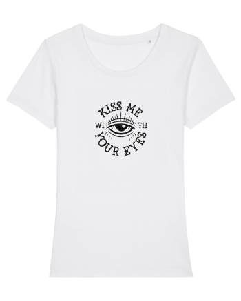 Kiss me with your eyes White