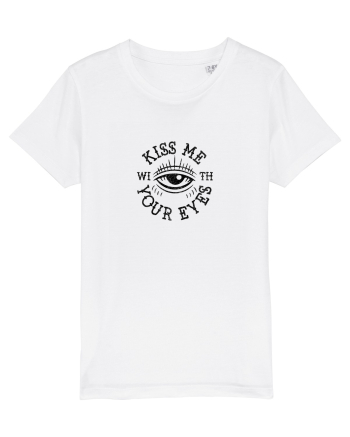 Kiss me with your eyes White