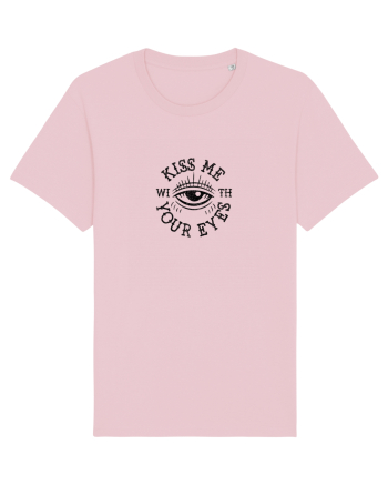 Kiss me with your eyes Cotton Pink
