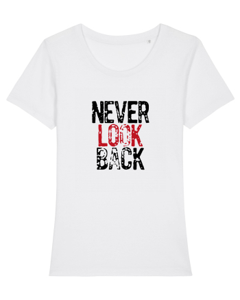 Never look back White