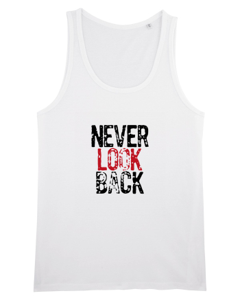 Never look back White