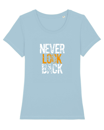Never look back Sky Blue