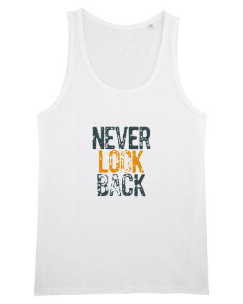Never look back White