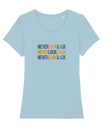 Never look back Sky Blue