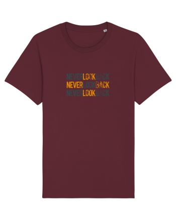 Never look back Burgundy