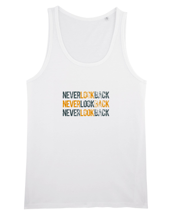 Never look back White