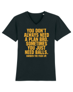 You don't always need a plan bro... Tricou mânecă scurtă guler V Bărbat Presenter