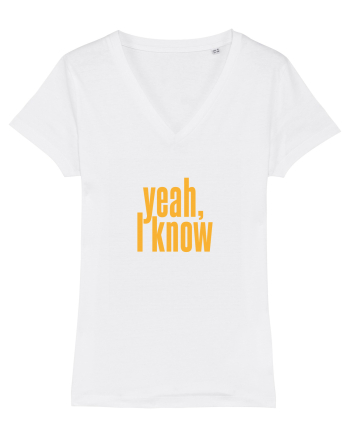 yeah, I know White