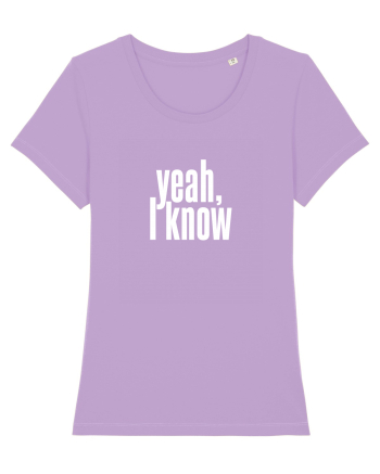 yeah, I know Lavender Dawn