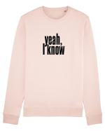 yeah, I know Bluză mânecă lungă Unisex Rise