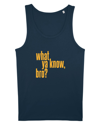 what ya know, bro? Navy