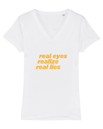 real eyes realize real lies White