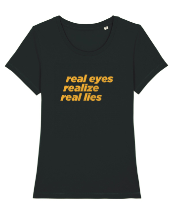 real eyes realize real lies Black