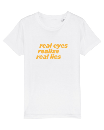 real eyes realize real lies White