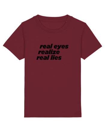 real eyes realize real lies Burgundy