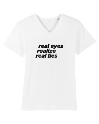 real eyes realize real lies White