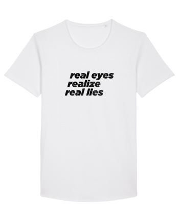 real eyes realize real lies White