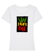 Stay Humble Tricou mânecă scurtă guler larg fitted Damă Expresser