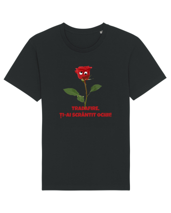 Trandafire, ti-ai scrantit ochii Black