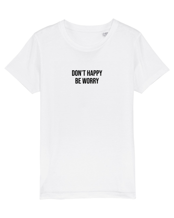 Don't worry White