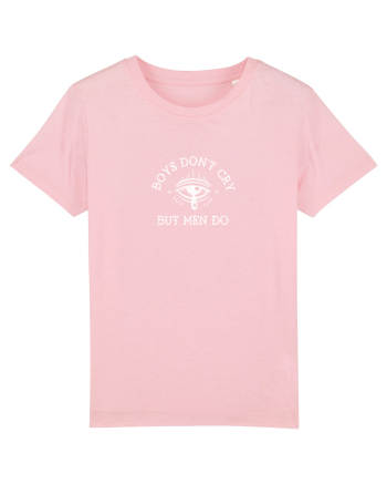 Boys don't cry but men do Cotton Pink