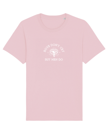 Boys don't cry but men do Cotton Pink