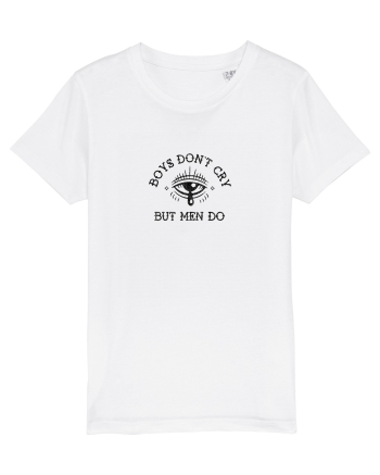 Boys don't cry but men do White