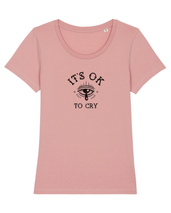 It's OK to cry Canyon Pink
