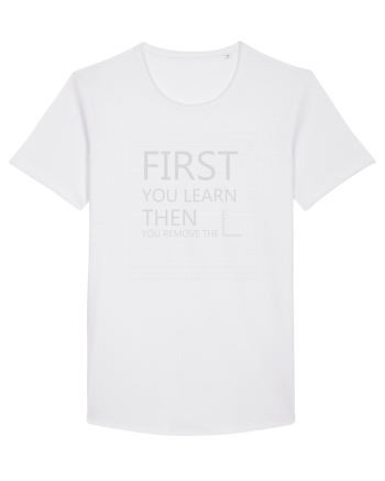 FIRST YOU LEARN WHITE White