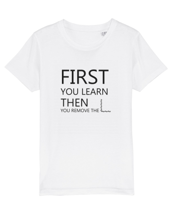 FIRST YOU LEARN BLACK White