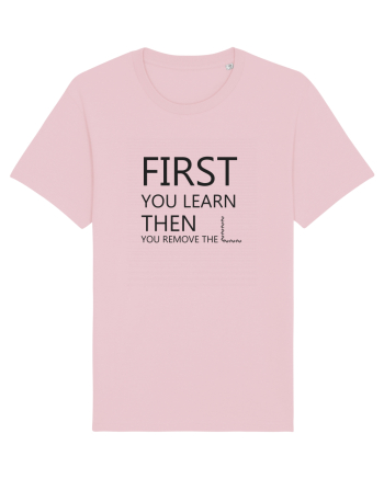 FIRST YOU LEARN BLACK Cotton Pink