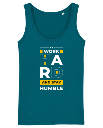 Work Hard - Stay Humble Maiou Damă Dreamer