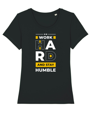 Work Hard - Stay Humble Black