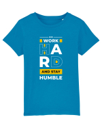 Work Hard - Stay Humble Tricou mânecă scurtă  Copii Mini Creator