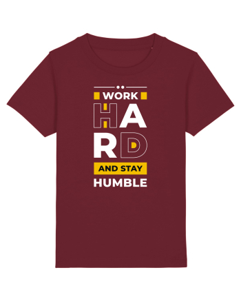 Work Hard - Stay Humble Burgundy
