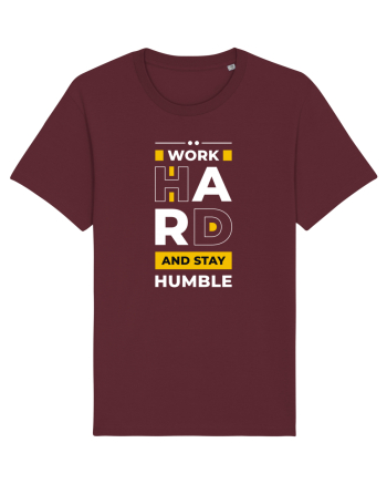Work Hard - Stay Humble Burgundy