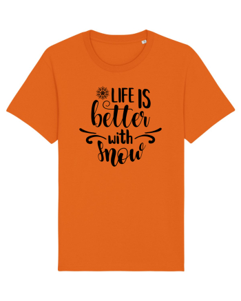 Viața e mai bună când avem zăpadă Bright Orange