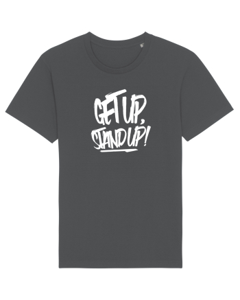 Get Up, Stand Up Anthracite