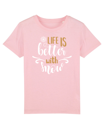 Viața e mai bună când avem zăpadă Cotton Pink