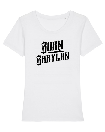 Burn Babylon White