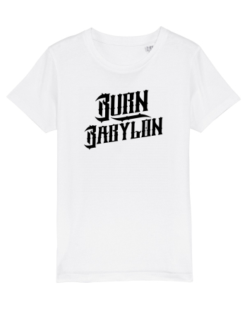 Burn Babylon White