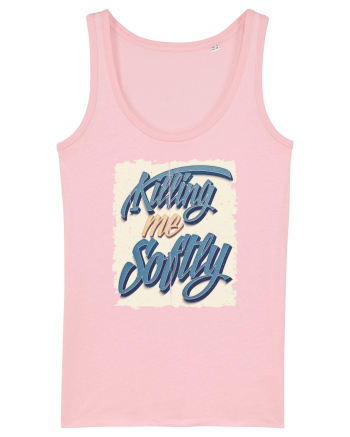 Killing me Softly Cotton Pink