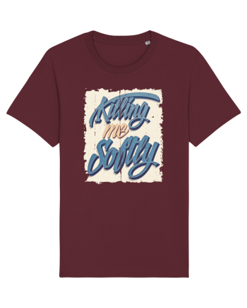 Killing me Softly Burgundy