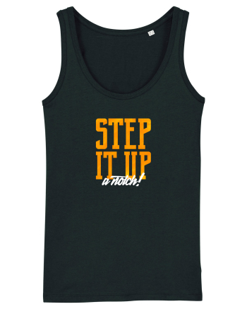Step it Up a Notch! Black
