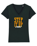 Step it Up a Notch! Tricou mânecă scurtă guler V Damă Evoker