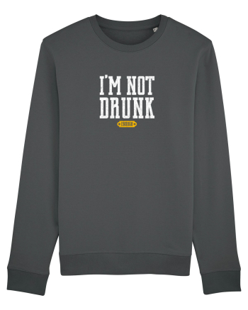 I'm Not Drunk Anthracite